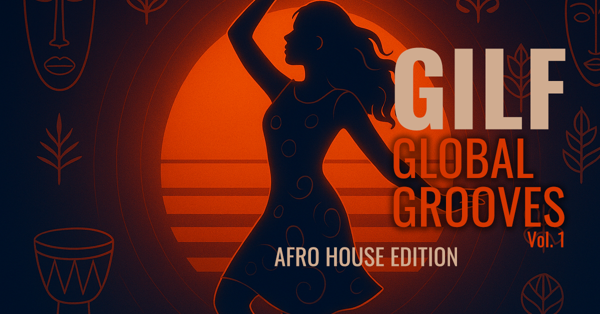 GLOBAL GROOVES VOL. 1 – AFRO HOUSE EDIT